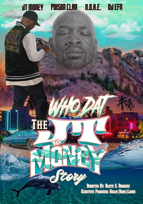 "Who Dat" The JT Money Story