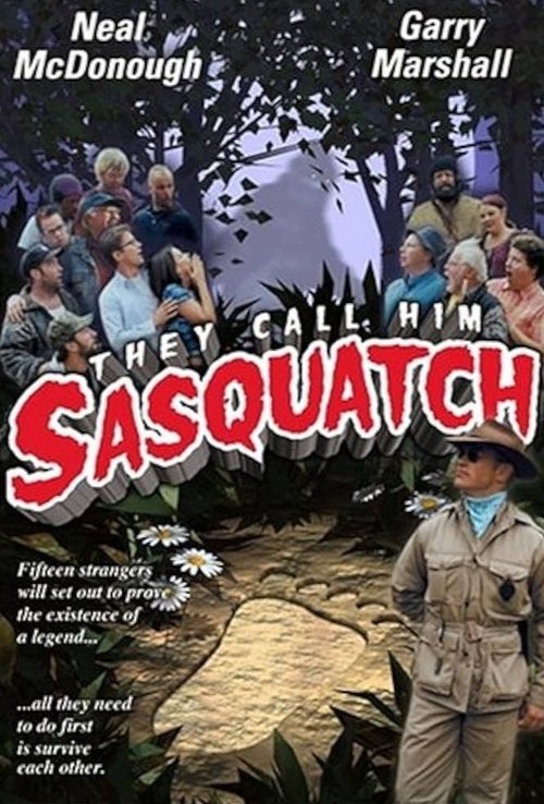 They Call Him Sasquatch