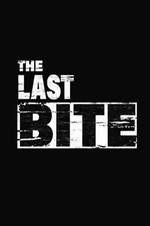 The Last Bite