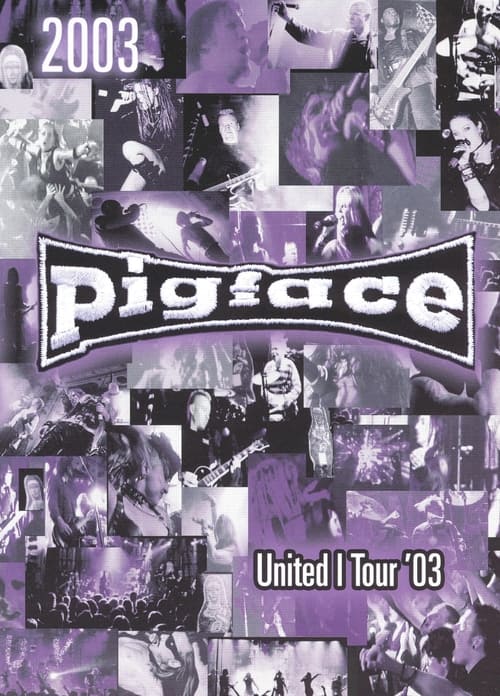 Pigface - United I Tour '03