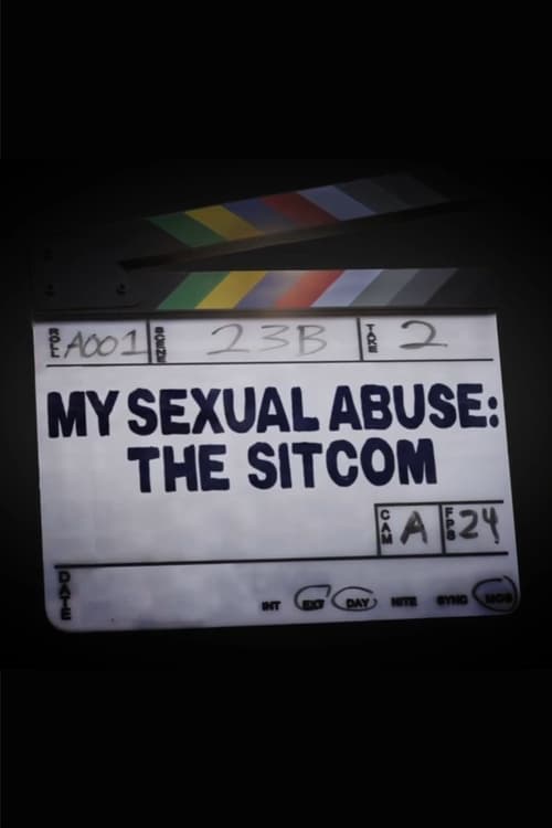 My Sexual Abuse: The Sitcom