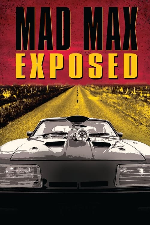 Mad Max Exposed