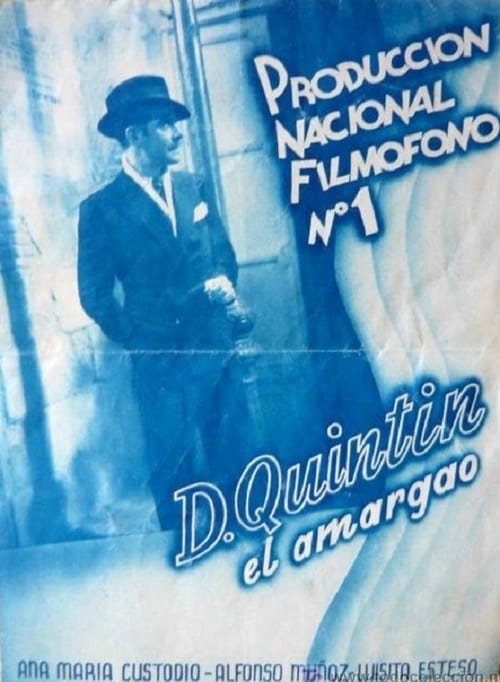 Don Quintín, el amargao