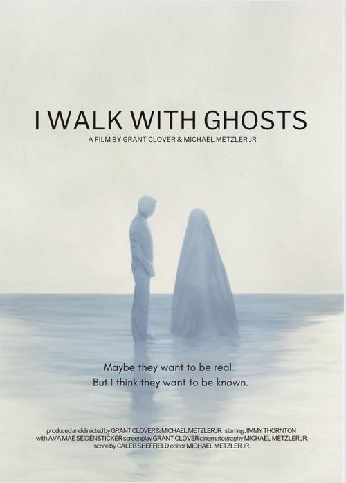 I Walk With Ghosts