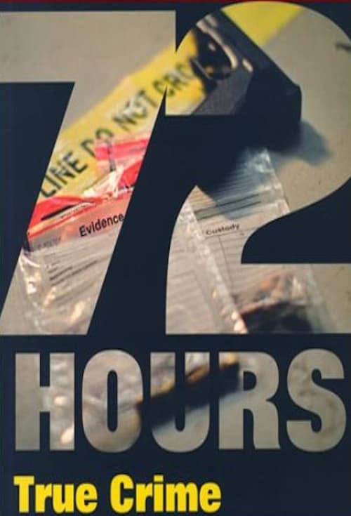 72 Hours: True Crime