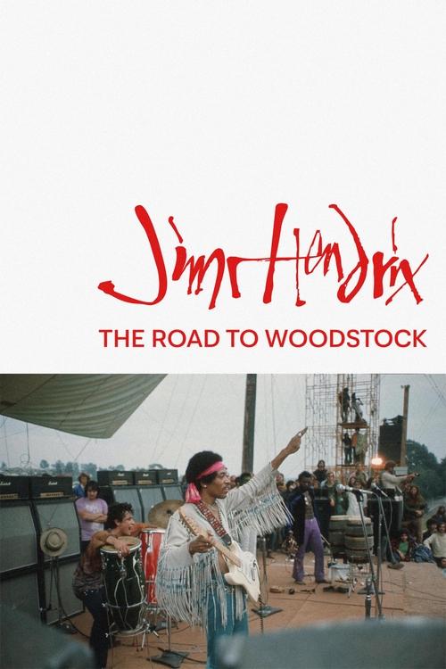 Jimi Hendrix: The Road to Woodstock