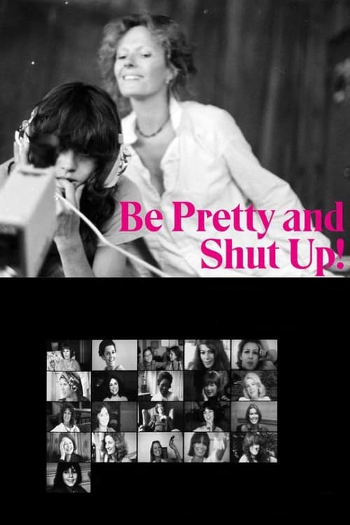 Be Pretty and Shut Up!