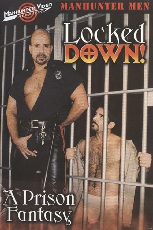 Locked Down: A Prison Fantasy