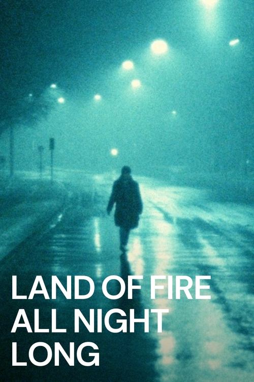 Land of Fire All Night Long