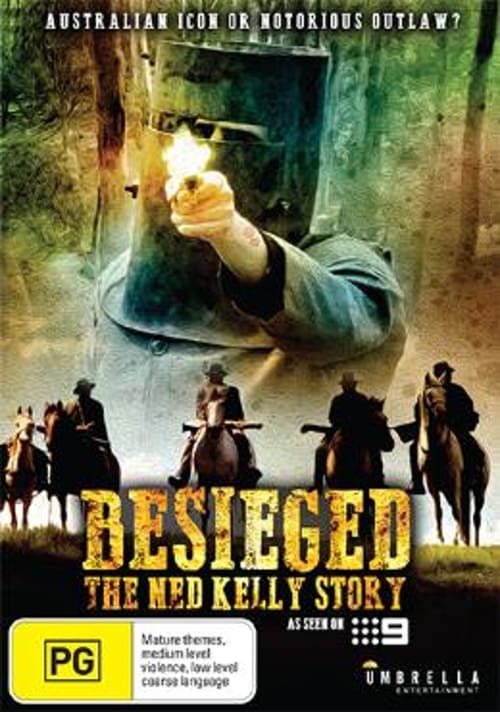 Besieged - The Ned Kelly Story