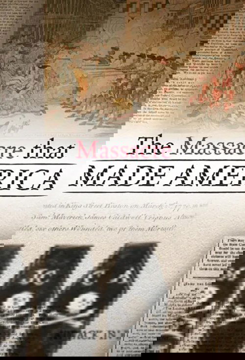 The Massacre That Made America