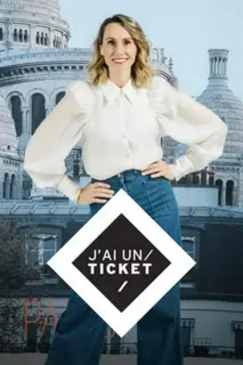 J'ai un ticket