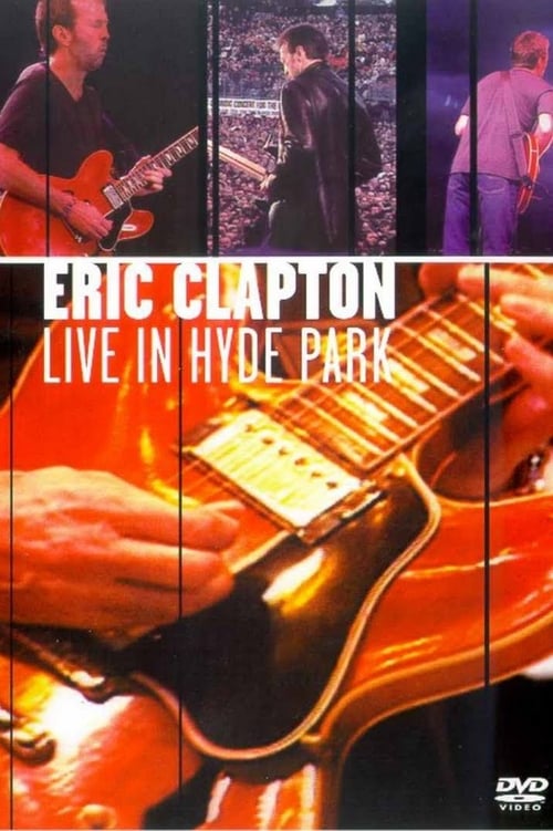 Eric Clapton - Live in Hyde Park