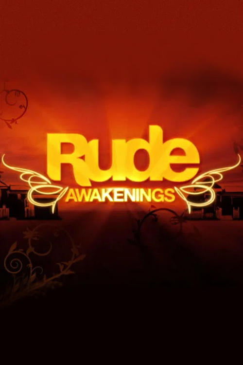 Rude Awakenings