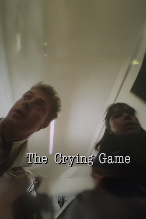 The Crying Game