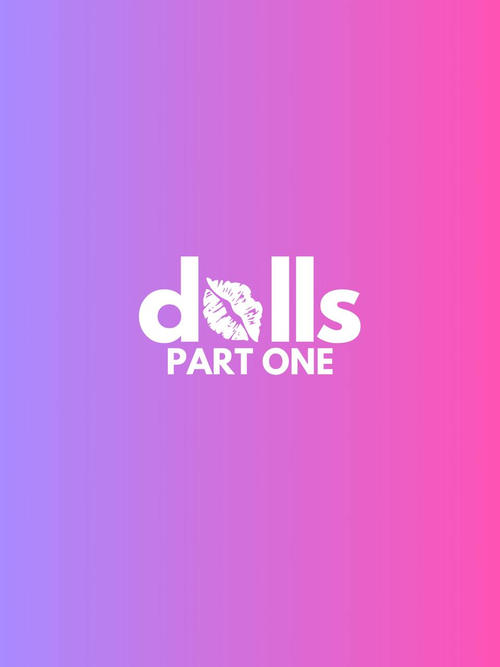 DOLLS: PART ONE