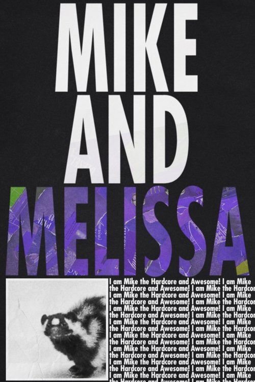 Mike and Melissa