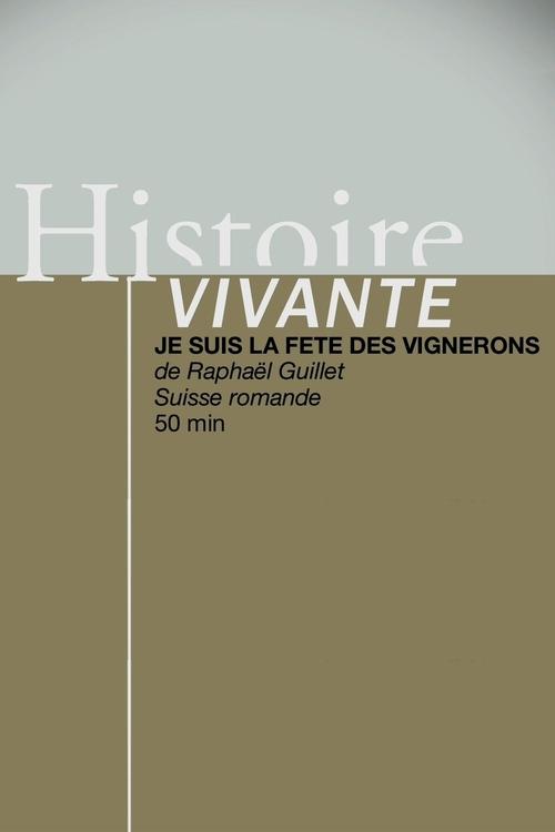 Je suis la Fête des Vignerons