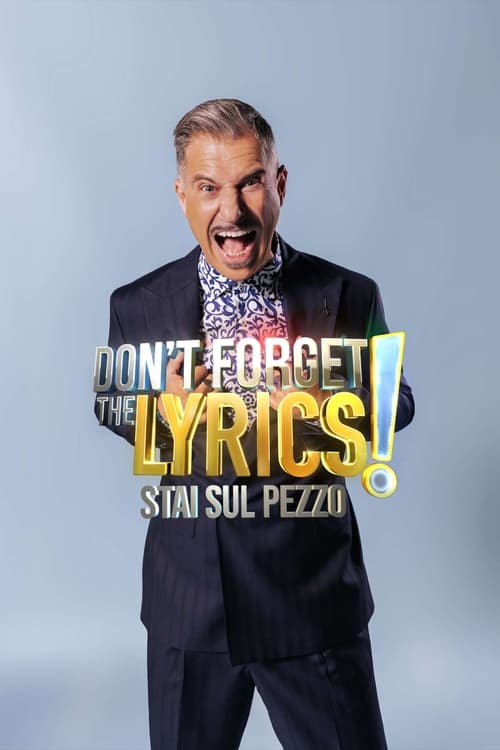 Don't Forget The Lyrics! - Stai sul pezzo