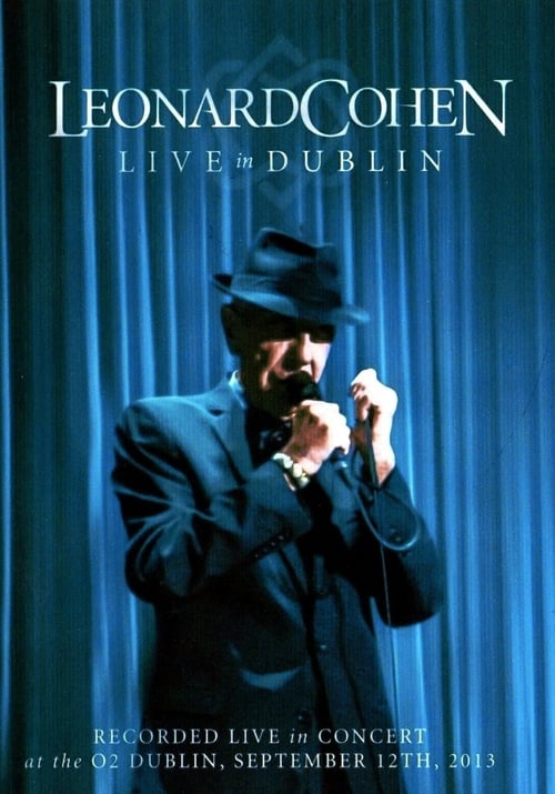 Leonard Cohen - Live in Dublin