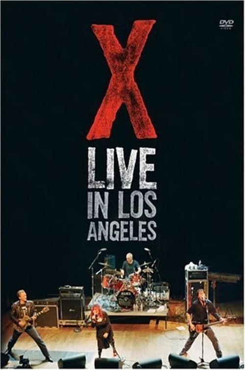 X: Live in Los Angeles