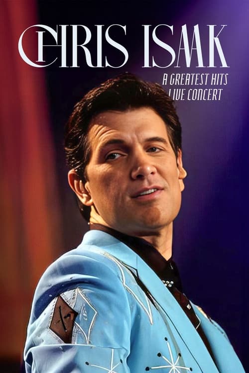 Chris Isaak: Live in Concert and Greatest Hits Live Concert