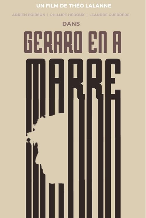 Gérard en a marre !