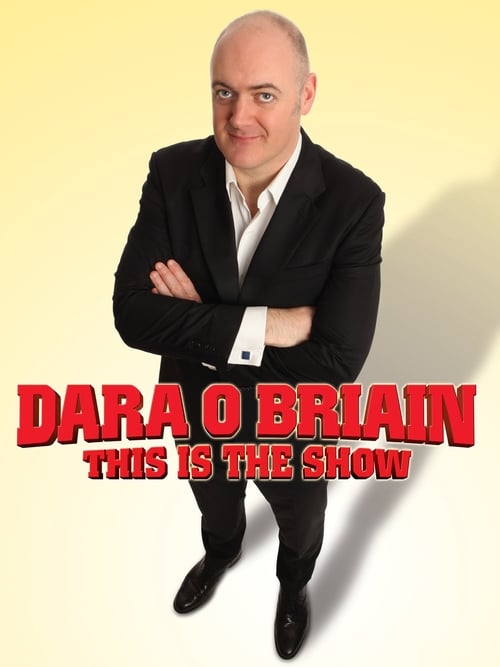 Dara Ó Briain: This Is the Show