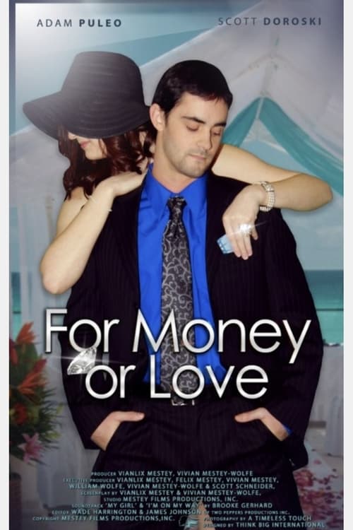 For Money or Love