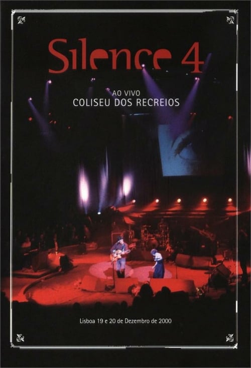 Silence 4 - Ao Vivo no Coliseu dos Recreios