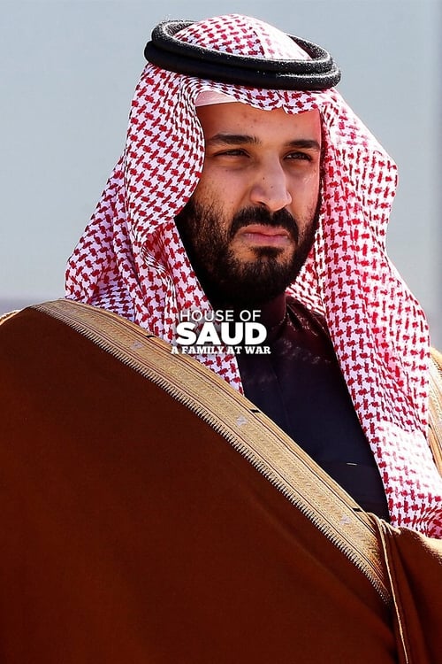 House of Saud: A Family at War