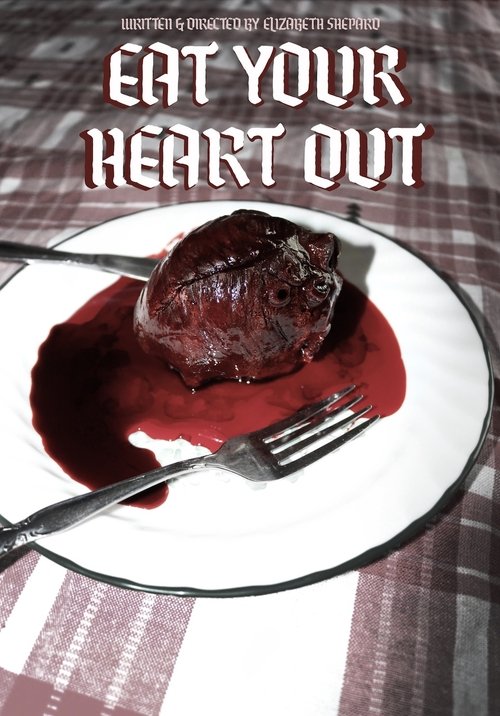 Eat Your Heart Out
