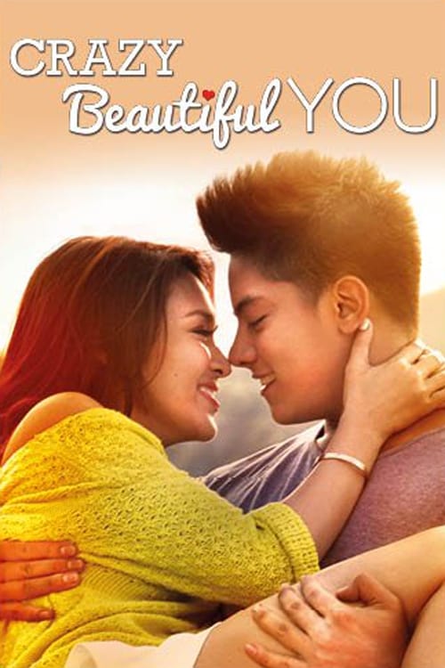 Crazy Beautiful You