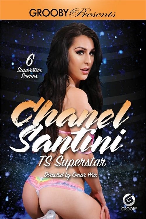 Chanel Santini: TS Superstar