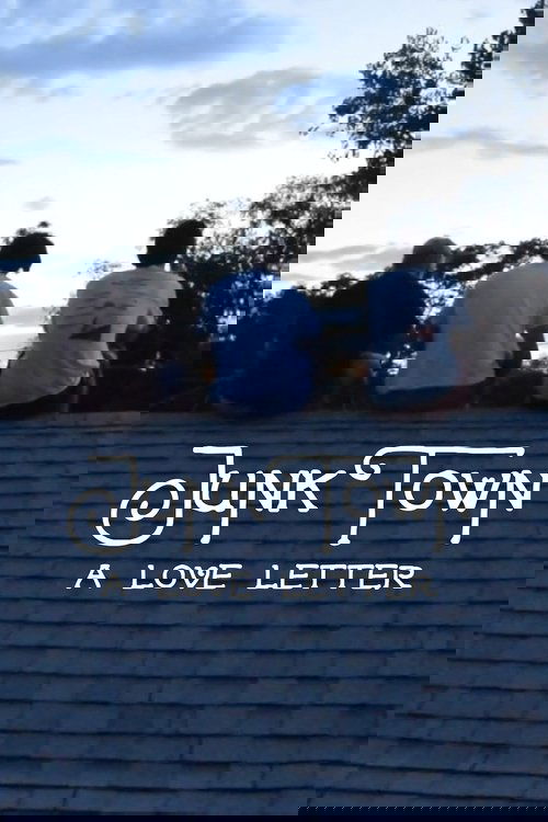 JunkTown: A Love Letter
