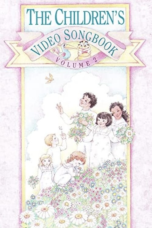 The Children's Video Songbook Volume 2