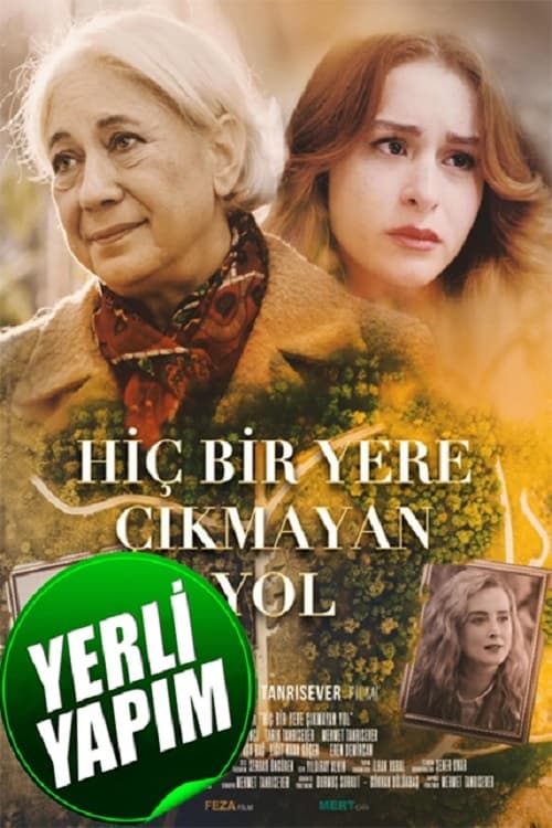 Hiçbir Yere Çıkmayan Yol