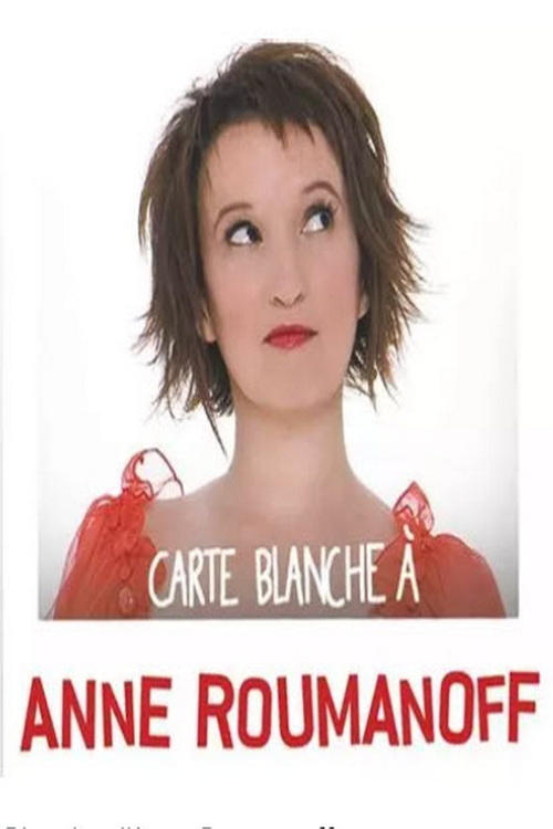 Carte Blanche à Anne Roumanoff