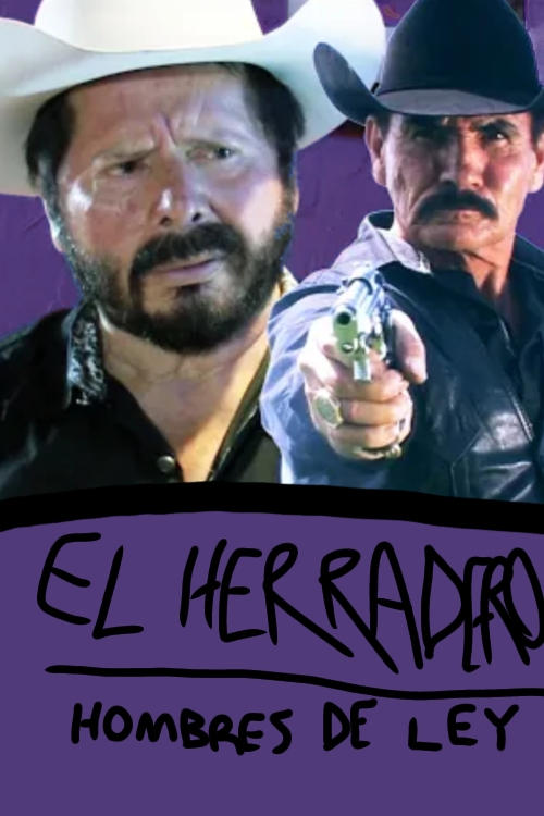 El Herradero: Hombres de Ley