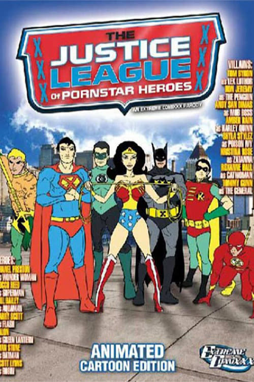 Justice League Of Pornstar Heroes: (Animated Cartoon Edition)