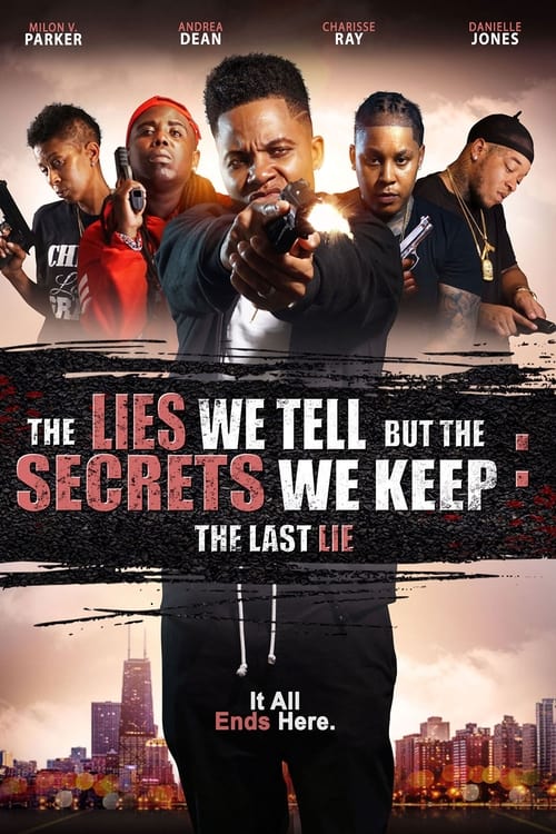 The Lies We Tell but the Secrets We Keep: The Last Lie