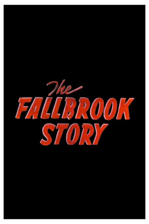 The Fallbrook Story