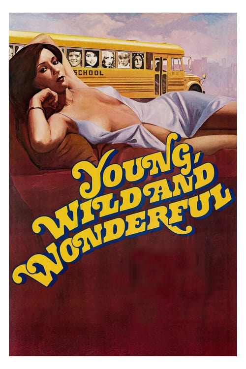 Young, Wild and Wonderful