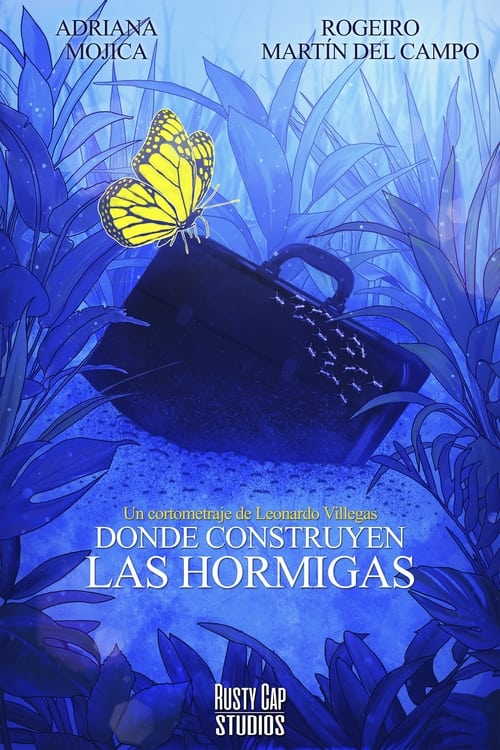 Donde Construyen las Hormigas