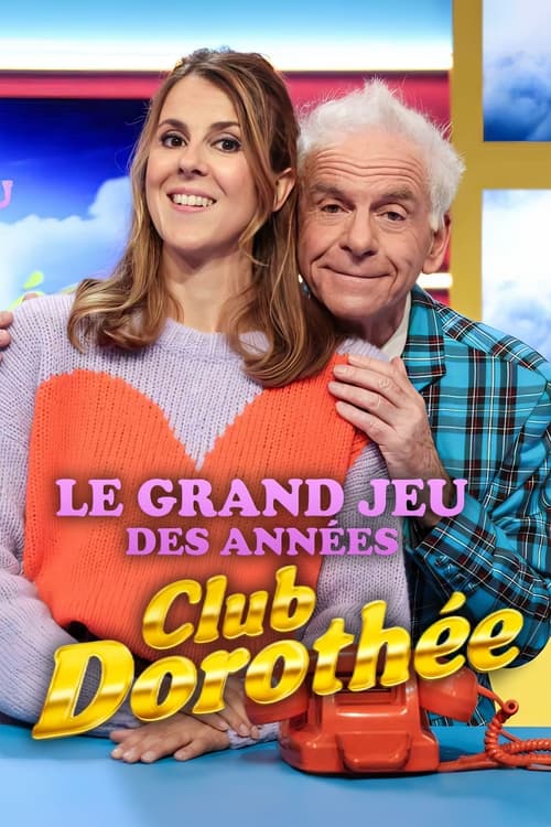 Le grand jeu des années Club Dorothée