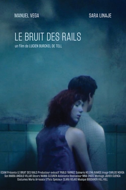 Le bruit des rails
