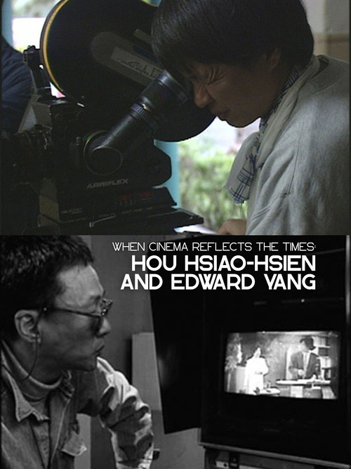 When Cinema Reflects the Times: Hou Hsiao-Hsien and Edward Yang