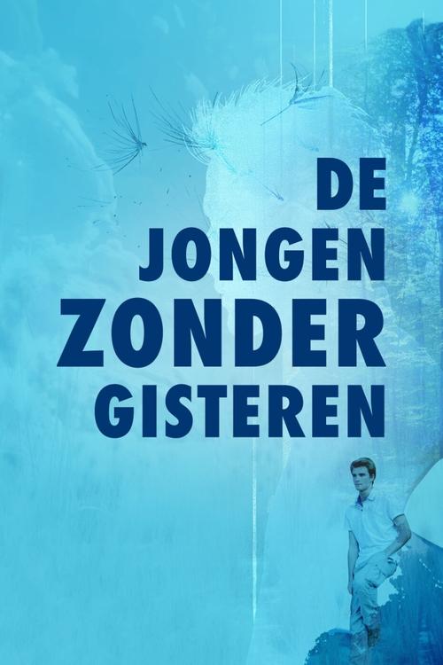 De Jongen Zonder Gisteren