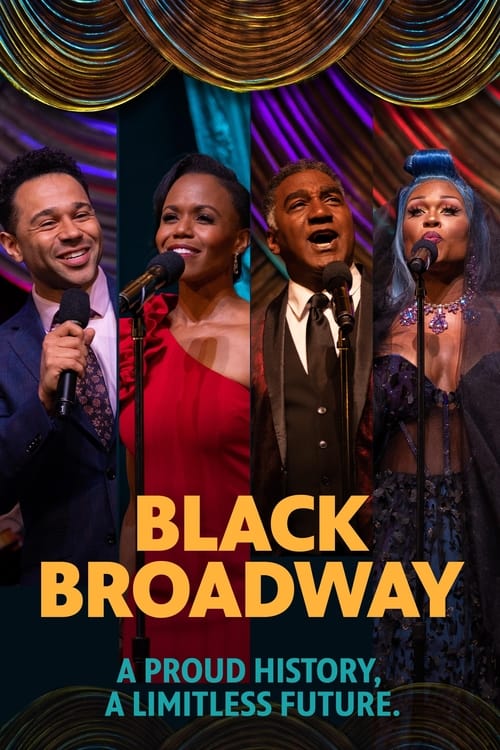 Black Broadway: A Proud History, A Limitless Future