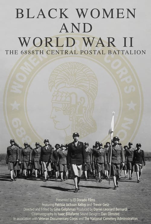 Black Women and World War II: The 6888th Central Postal Directory Battalion